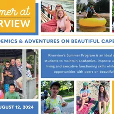 Summer at Riverview offers programs for three different age groups: Middle School, ages 11-15; High School, ages 14-19; and the Transition Program, GROW (Getting Ready for the Outside World) which serves ages 17-21.⁠
⁠
Whether opting for summer only or an introduction to the school year, the Middle and High School Summer Program is designed to maintain academics, build independent living skills, executive function skills, and provide social opportunities with peers. ⁠
⁠
During the summer, the Transition Program (GROW) is designed to teach vocational, independent living, and social skills while reinforcing academics. GROW students must be enrolled for the following school year in order to participate in the Summer Program.⁠
⁠
For more information and to see if your child fits the Riverview student profile visit riverviewschool.org/admissions or contact the admissions office at admissions@riverviewschool.org or by calling 508-888-0489 x206